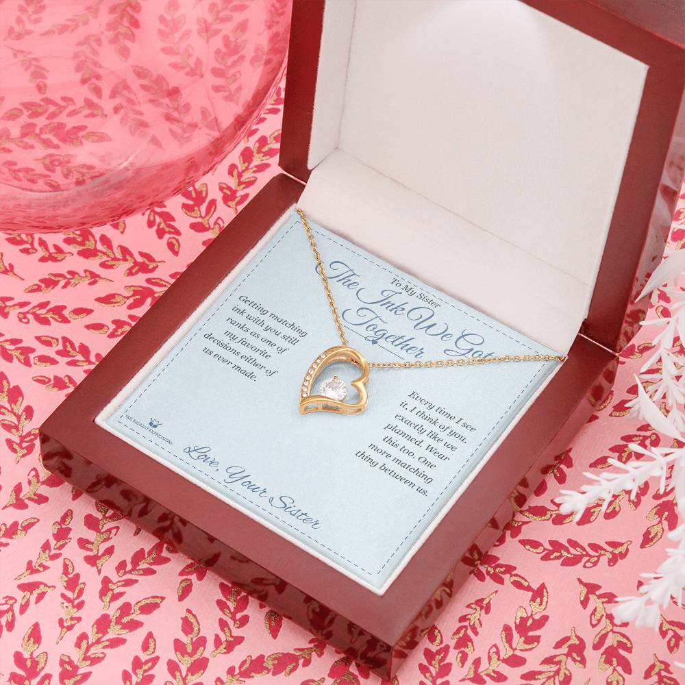 The Ink We Got Together - Forever Love Necklace for Sister