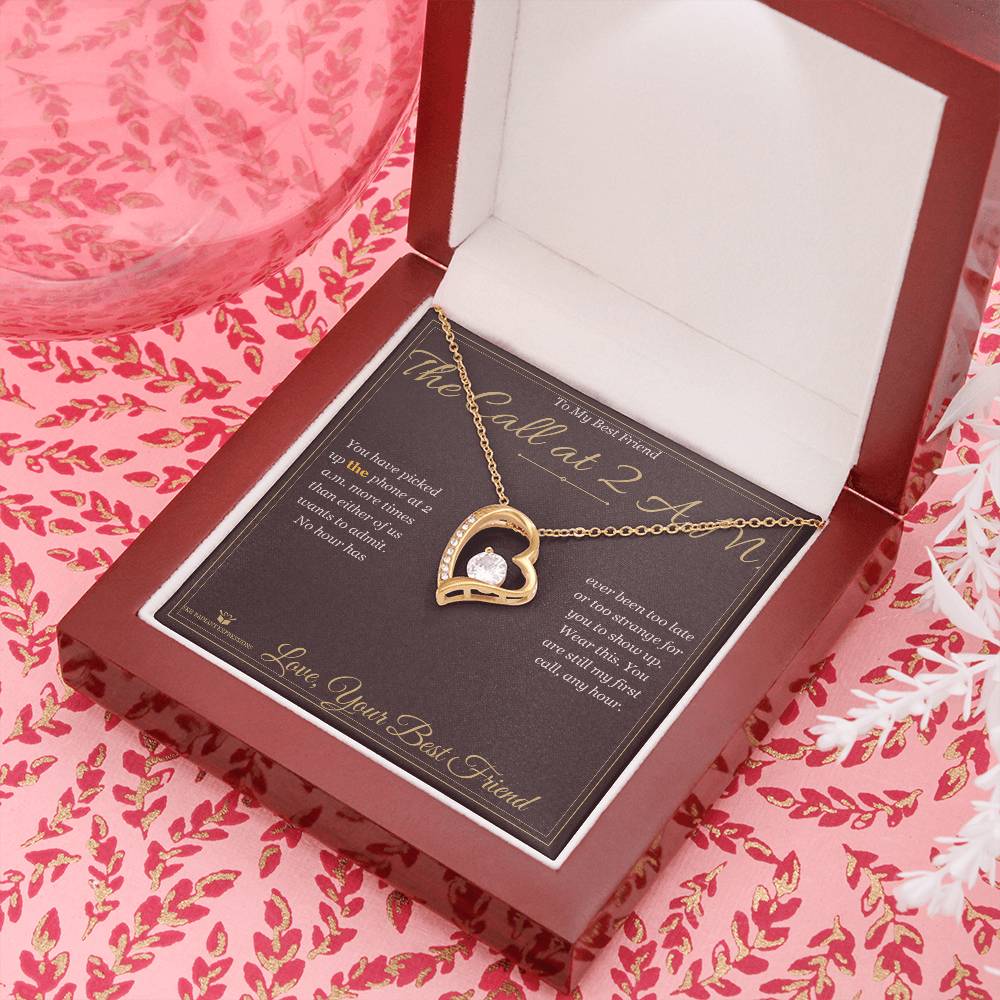 The Call at 2 A.M. - Forever Love Necklace for Best Friend