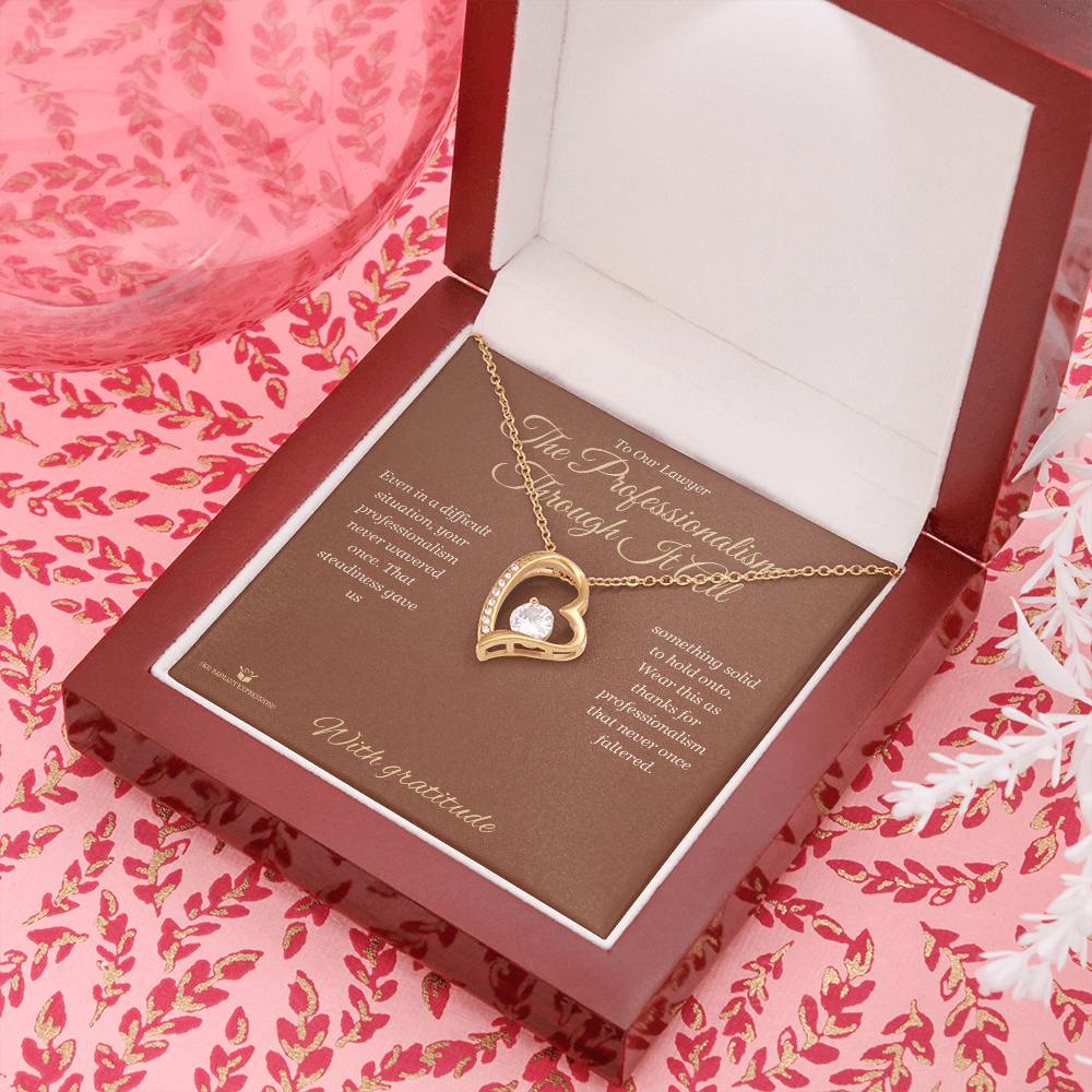 The Professionalism Through It All - Forever Love Necklace for Lawyer