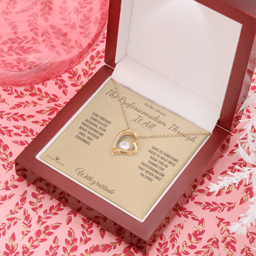 The Professionalism Through It All - Forever Love Necklace for Advisor