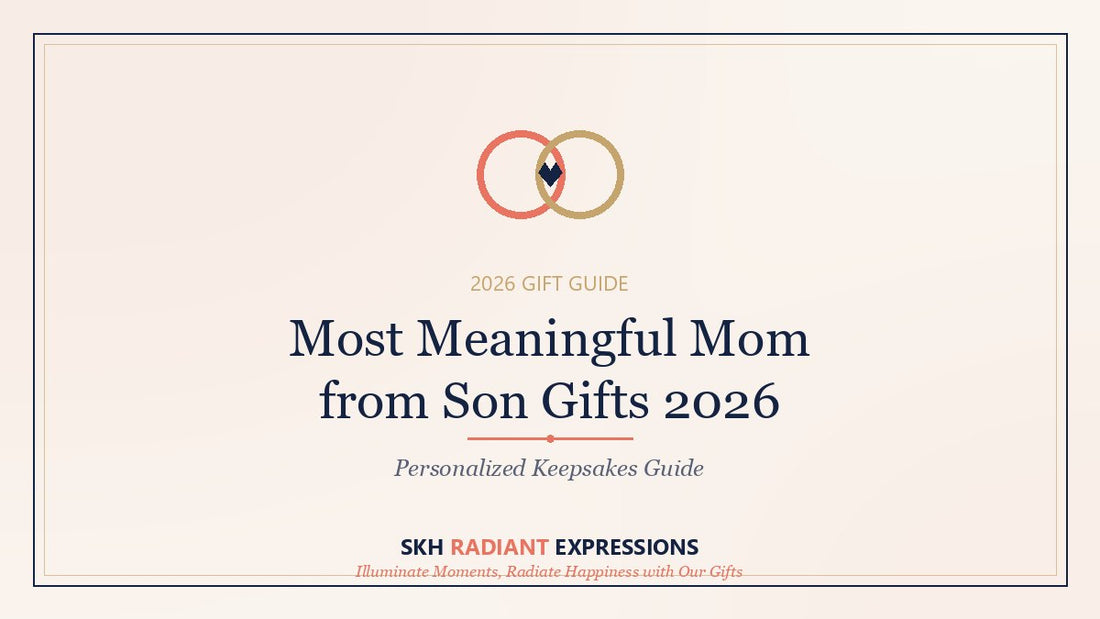 Most Meaningful Mom from Son Gifts 2026: Personalized Keepsakes Guide