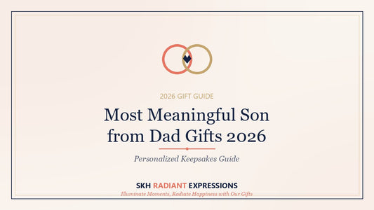 Most Meaningful Son from Dad Gifts 2026: Personalized Keepsakes Guide