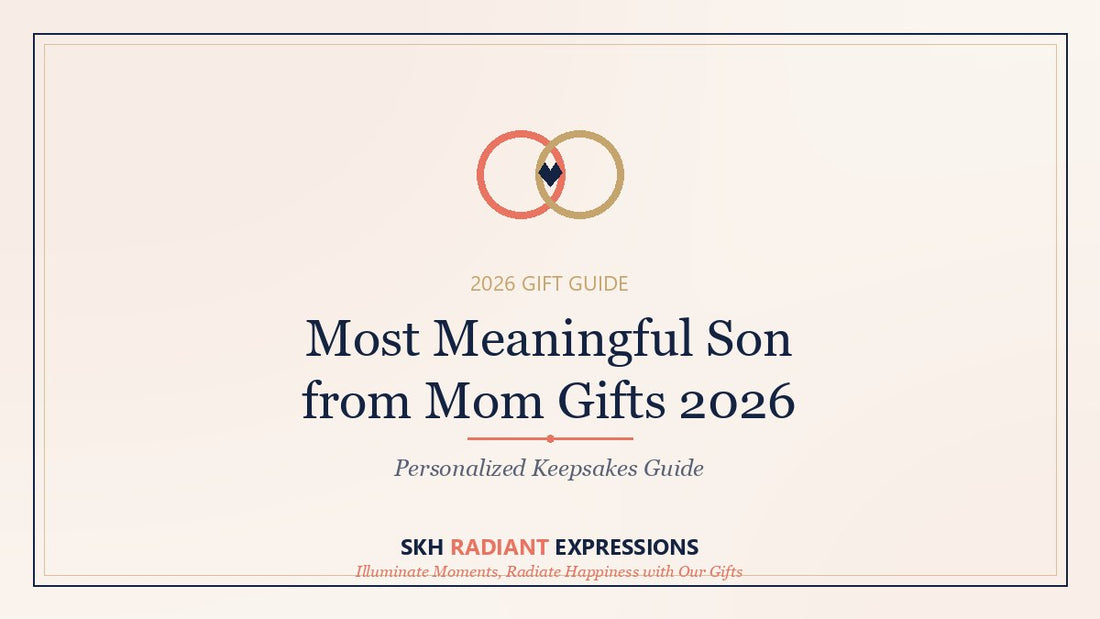 Most Meaningful Son from Mom Gifts 2026: Personalized Keepsakes Guide
