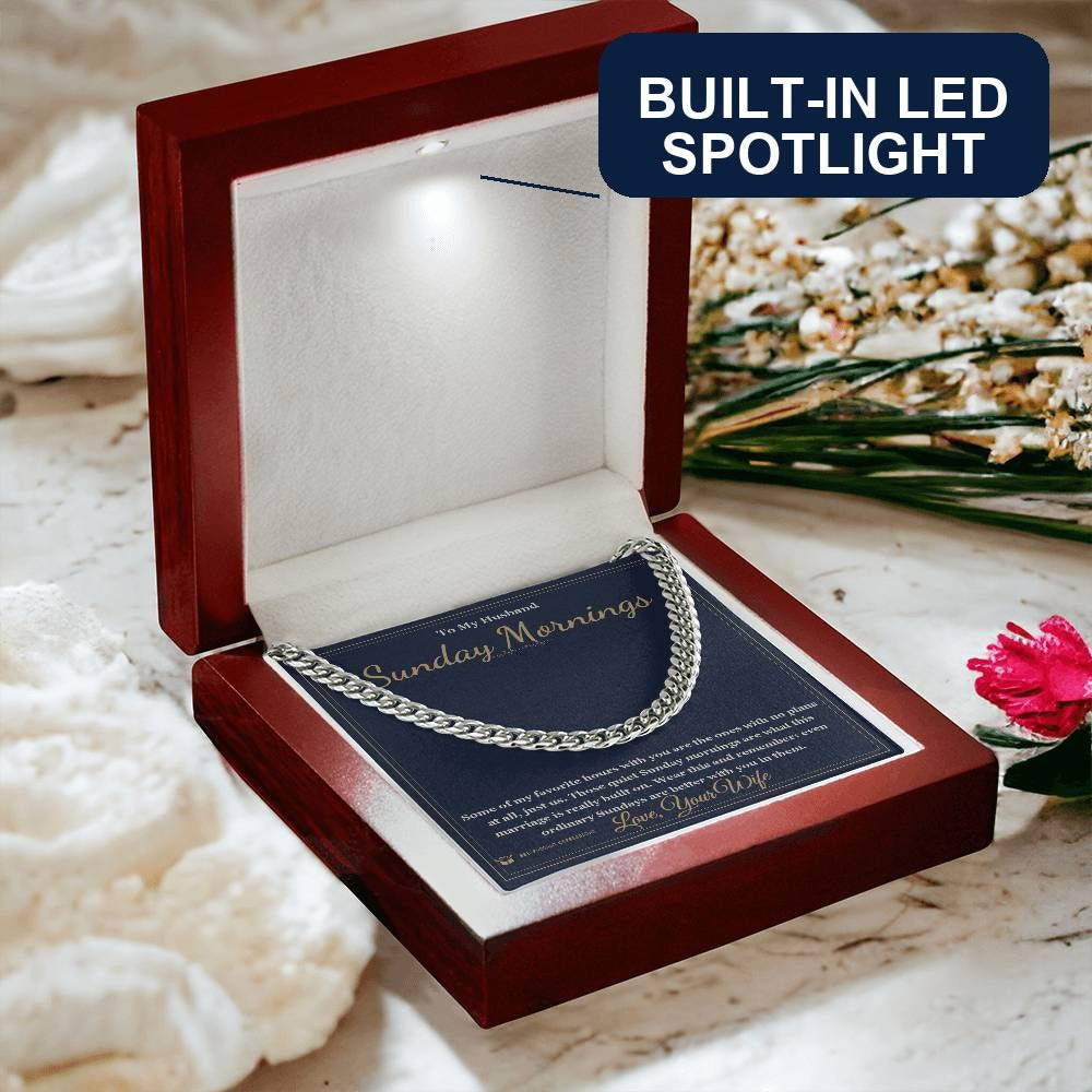 Sunday Mornings - Cuban Link Chain for Husband - personalized keepsake gift from SKH Radiant Expressions