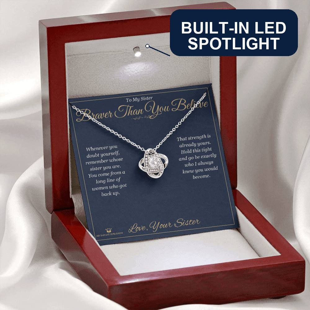 Braver Than You Believe - Love Knot Necklace for Sister