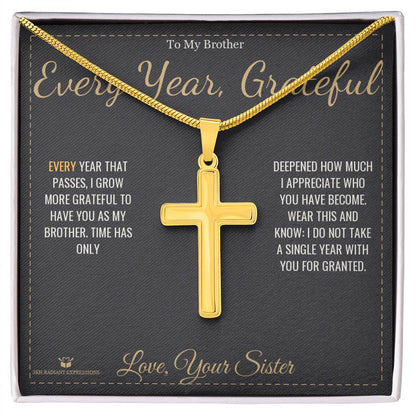 Meaningful gift for brother - Every Year, Grateful
