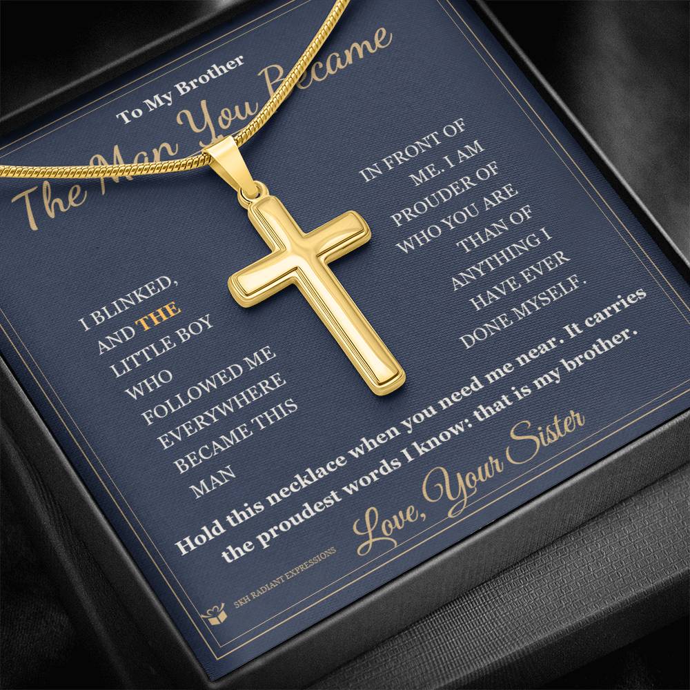 Meaningful gift for brother - The Man You Became