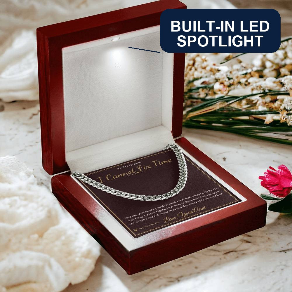 I Cannot Fix Time - Cuban Link Chain for Nephew - personalized keepsake gift from SKH Radiant Expressions