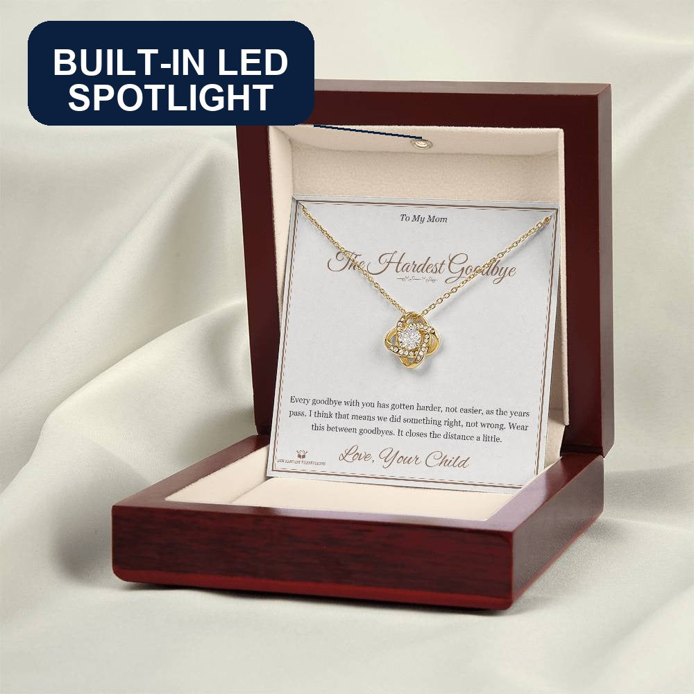 The Hardest Goodbye - Love Knot Necklace for Mom