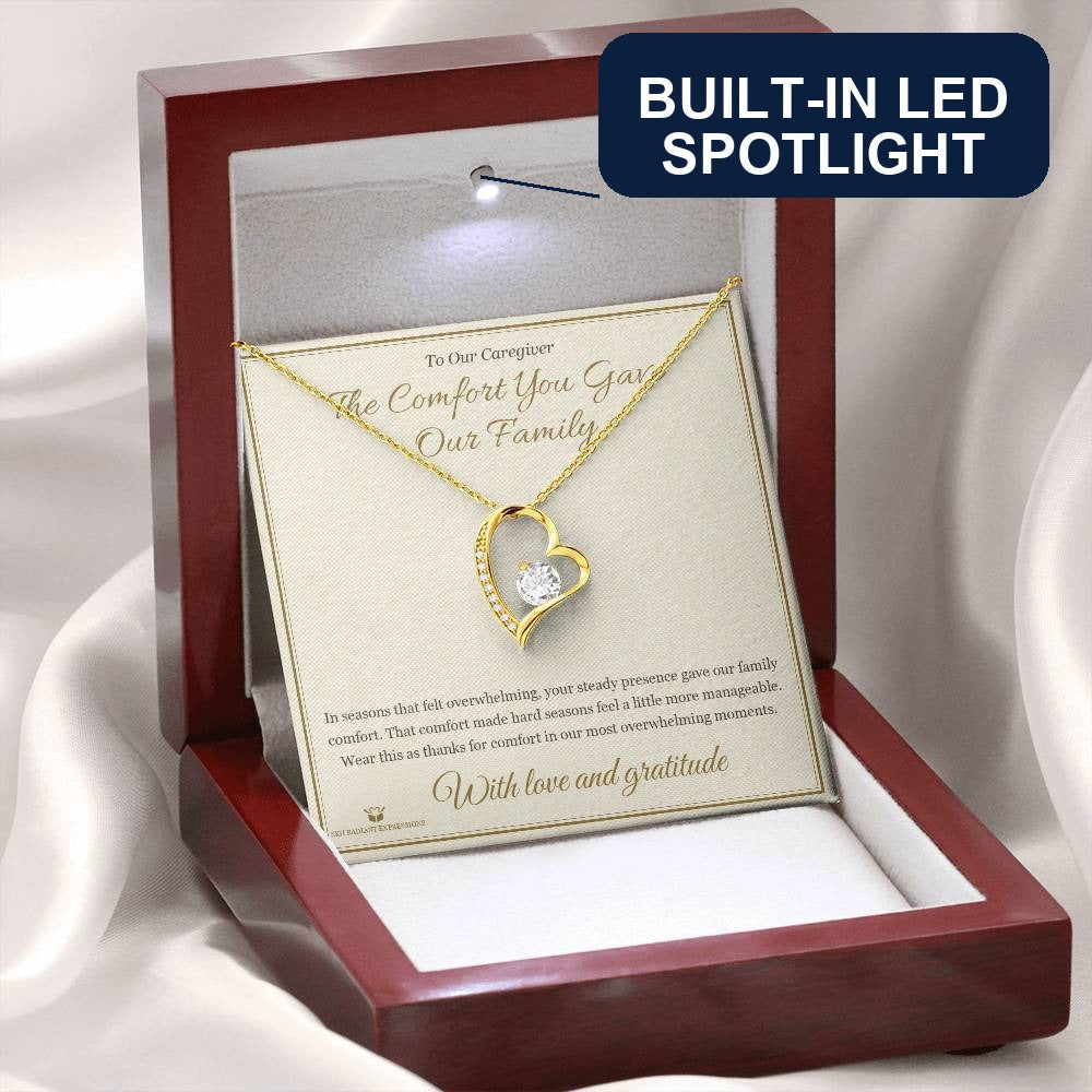 The Comfort You Gave Our Family - Forever Love Necklace for Caregiver