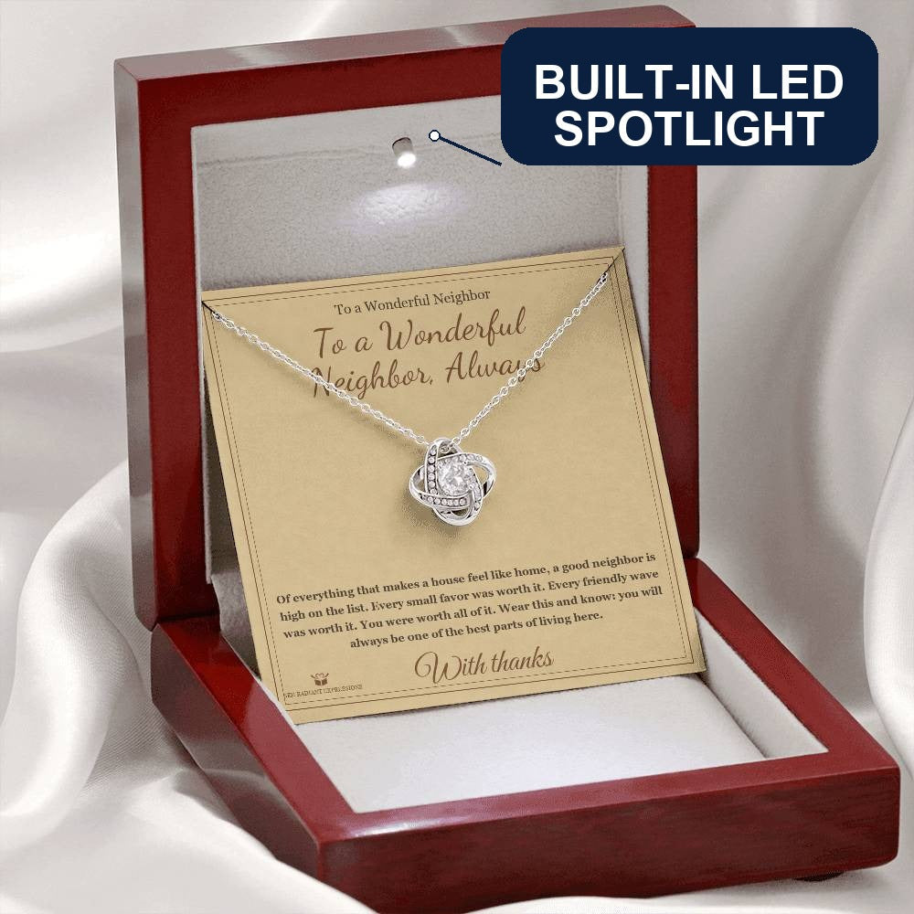 To a Wonderful Neighbor, Always - Love Knot Necklace for Neighbor - personalized keepsake gift from SKH Radiant Expressions