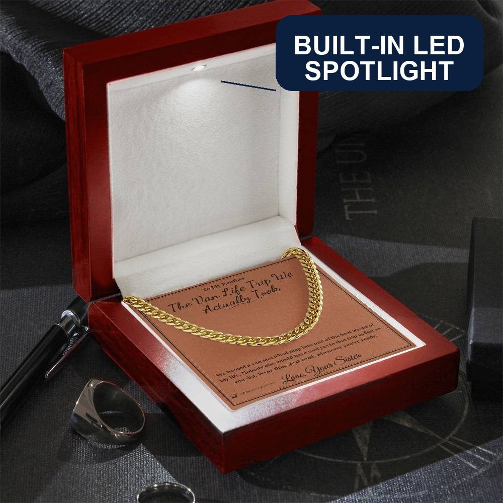 The Van Life Trip We Actually Took - Cuban Link Chain for Brother - personalized keepsake gift from SKH Radiant Expressions