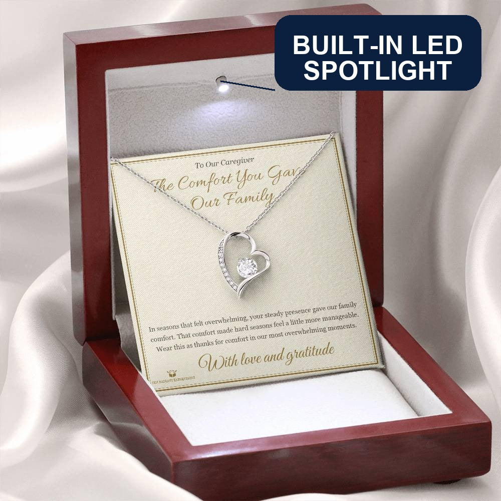 The Comfort You Gave Our Family - Forever Love Necklace for Caregiver - personalized keepsake gift from SKH Radiant Expressions