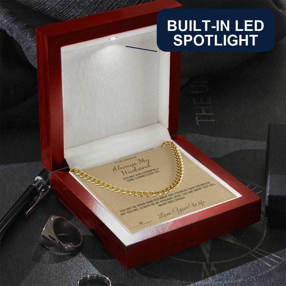 Always My Husband - Cuban Link Chain for Husband