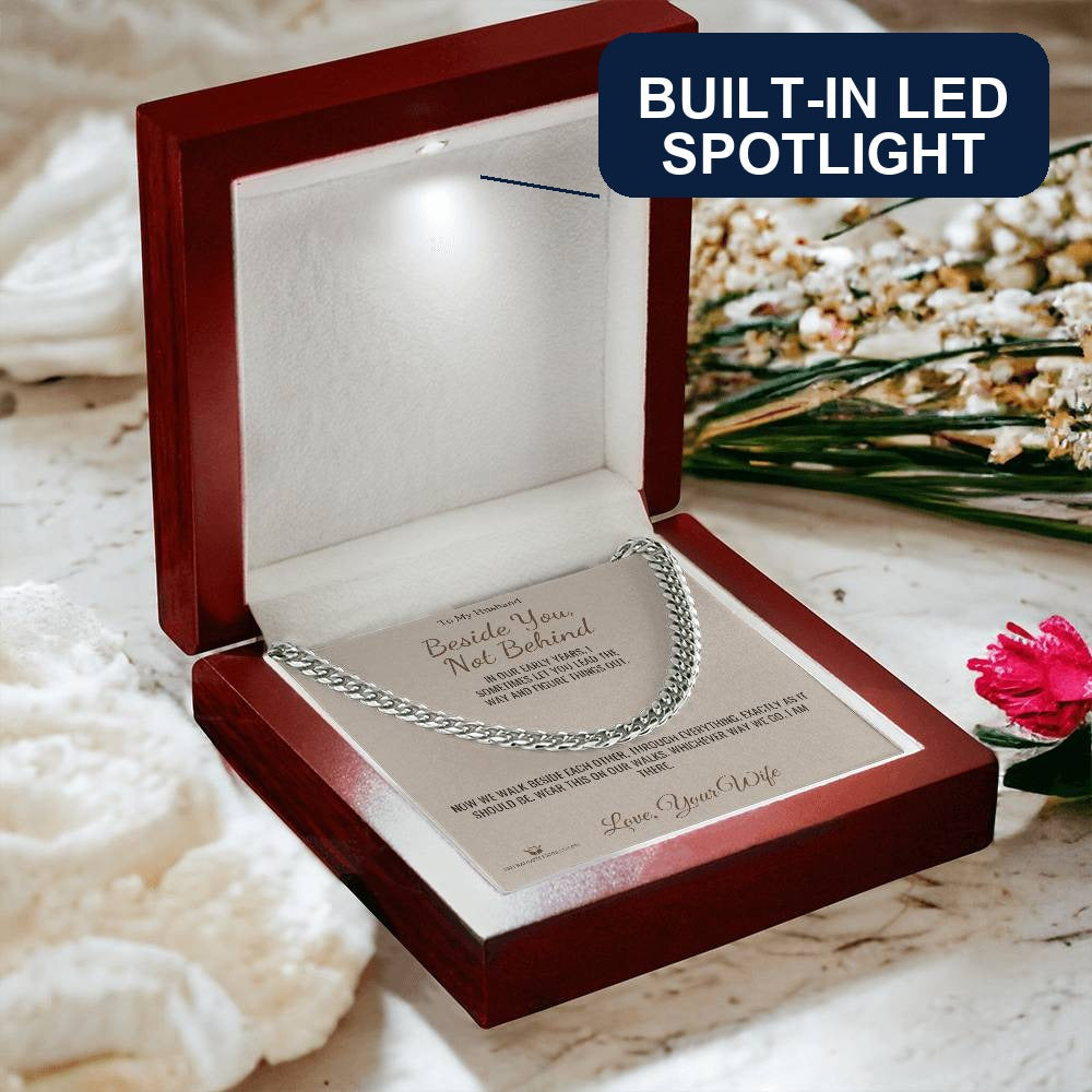 Beside You, Not Behind - Cuban Link Chain for Husband