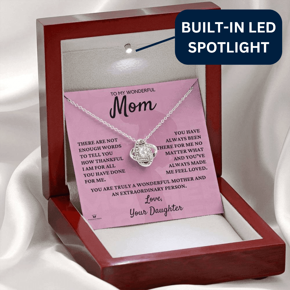 To My Wonderful Mom - Endless Thanks: Celebrating Mom's Love - From Daughter - Love Knot Necklace