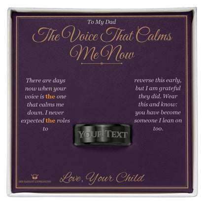 The Voice That Calms Me Now - a real story behind this engraved men's ring