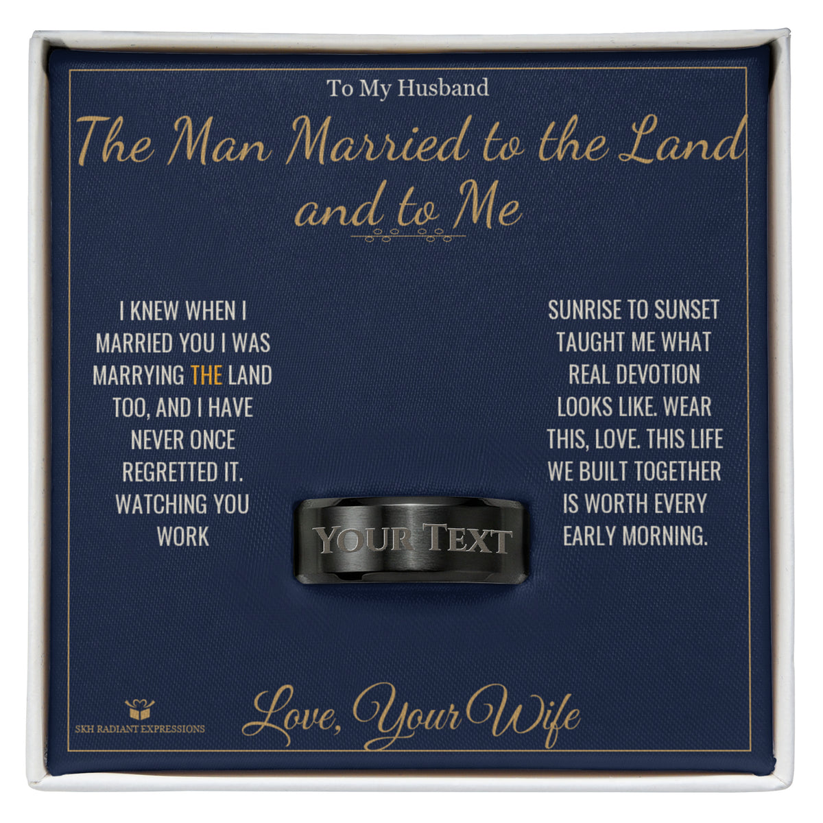 The Man Married to the Land and to Me - a real story behind this engraved men's ring