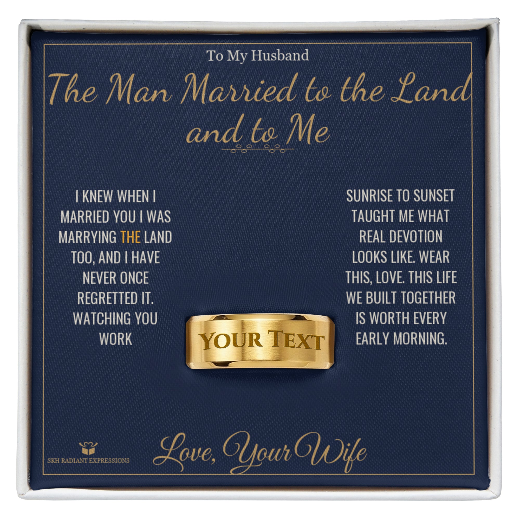 The Man Married to the Land and to Me - Engraved Men's Ring for Husband