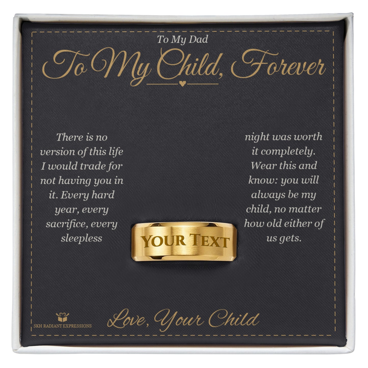Engraved Men's Ring - To My Child, Forever