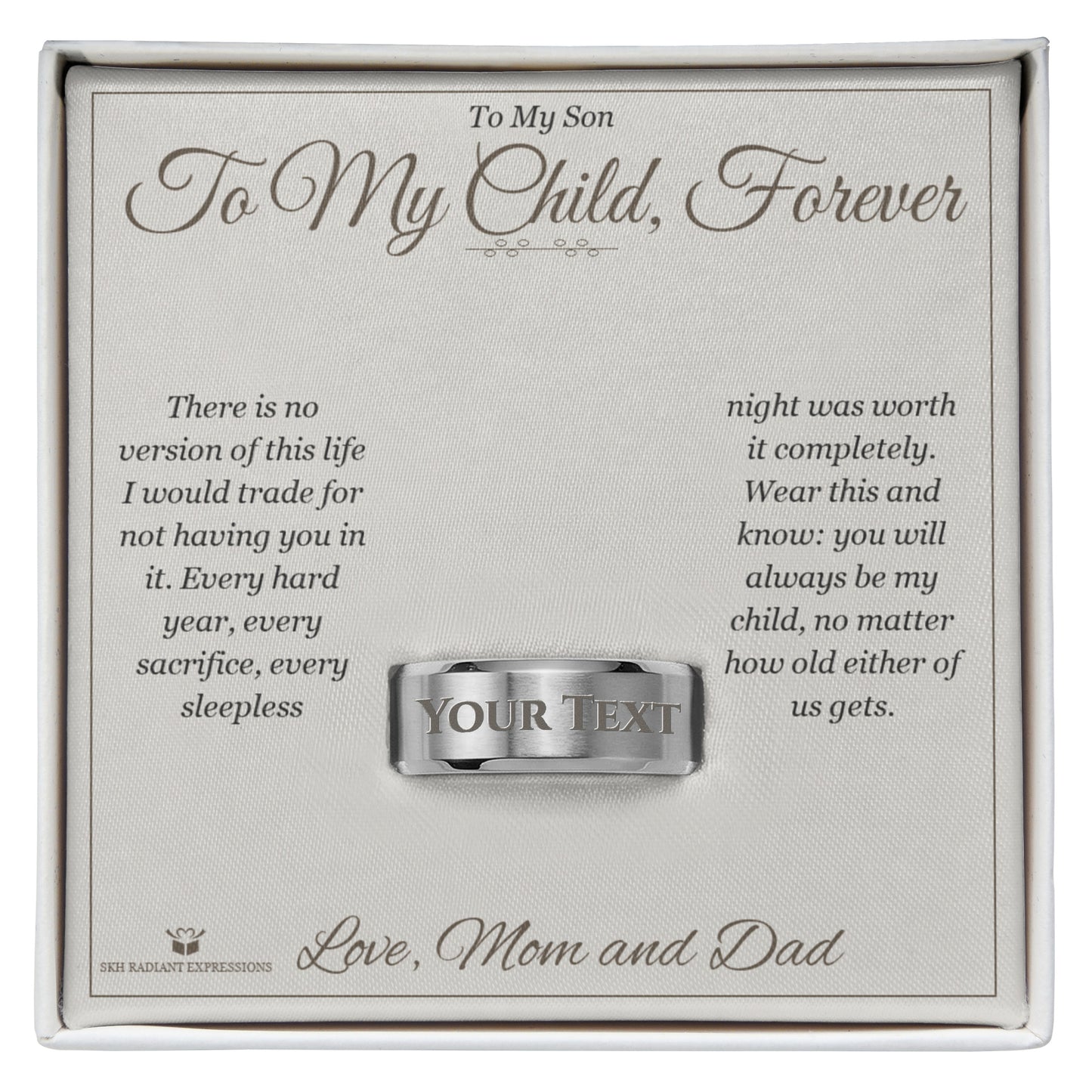 To My Child, Forever - Engraved Men's Ring for Son - personalized keepsake gift from SKH Radiant Expressions