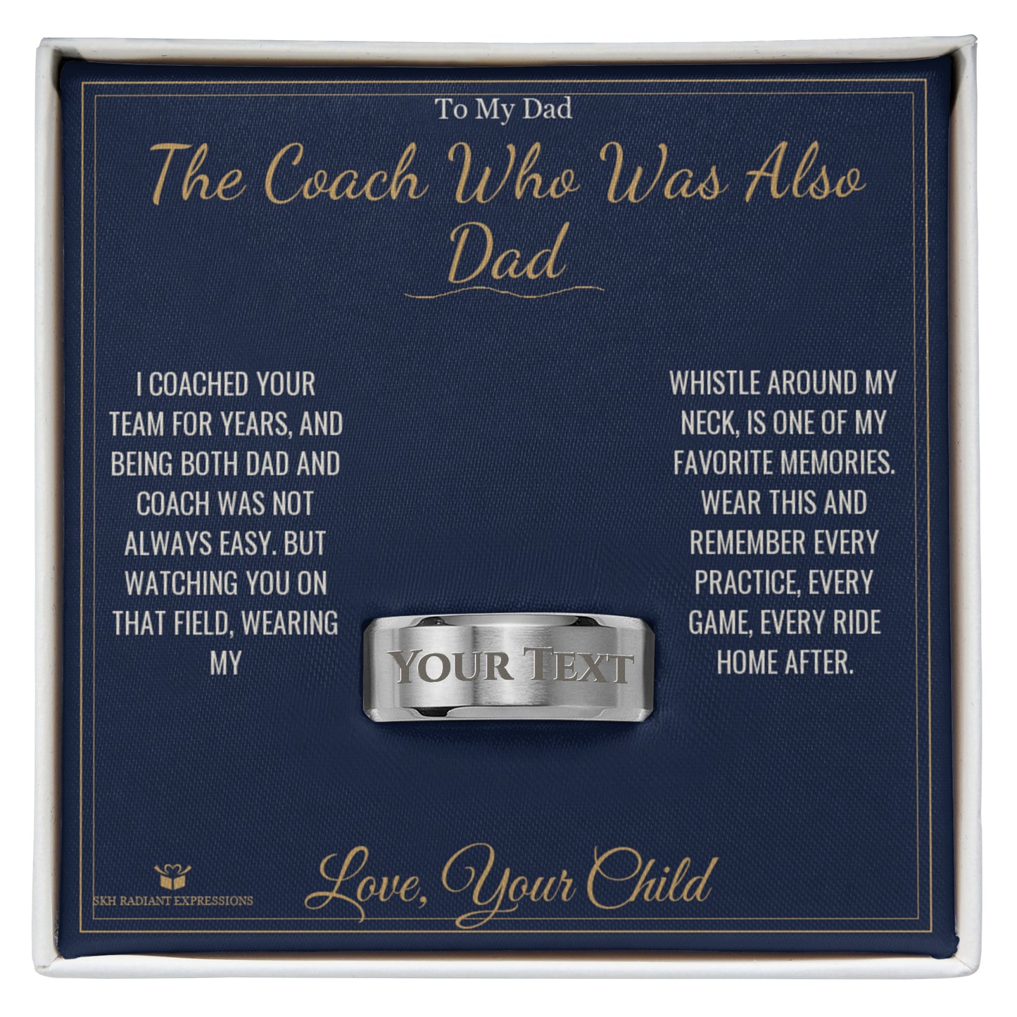 The Coach Who Was Also Dad - Engraved Men's Ring for Dad - personalized keepsake gift from SKH Radiant Expressions