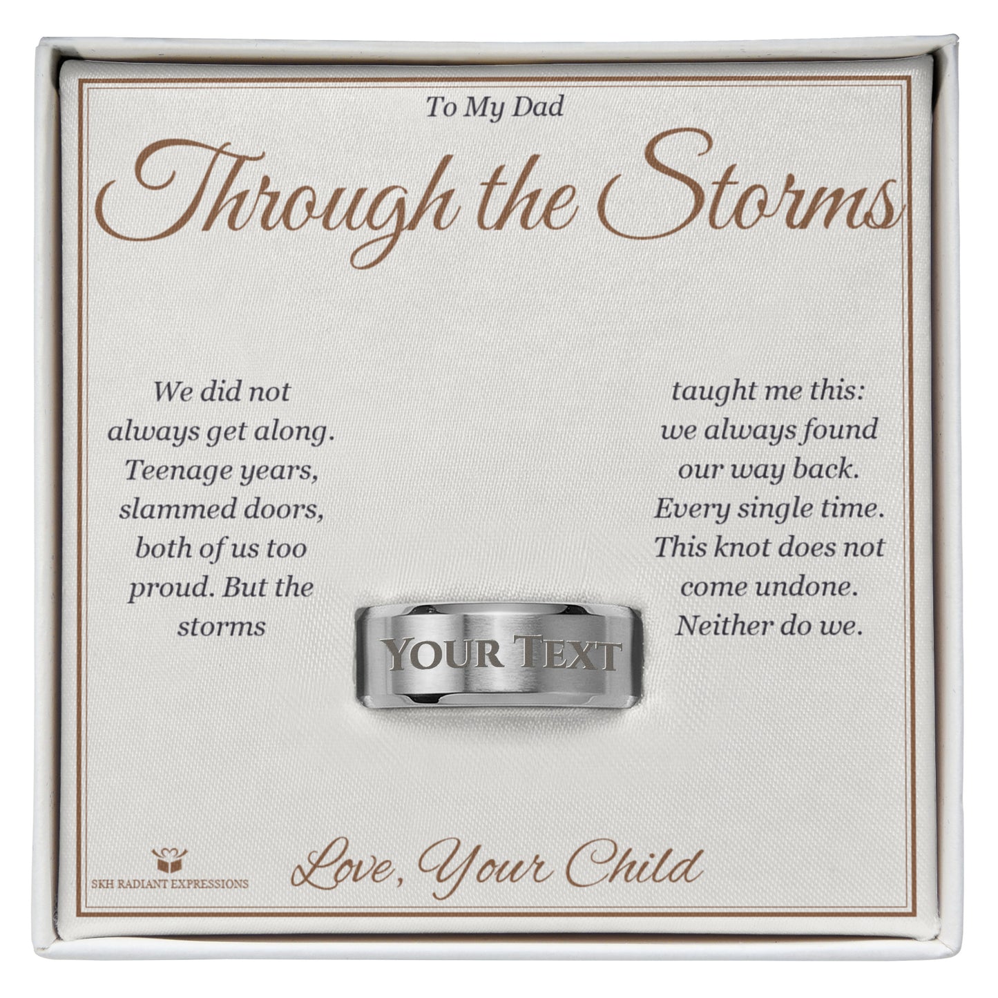 Through the Storms - Engraved Men's Ring for Dad - personalized keepsake gift from SKH Radiant Expressions