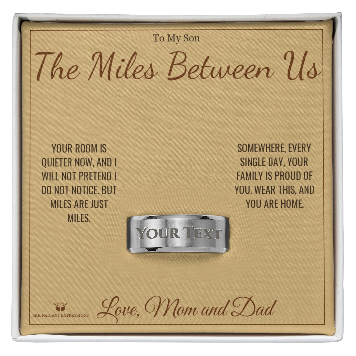 The Miles Between Us - Engraved Men's Ring for Son - personalized keepsake gift from SKH Radiant Expressions