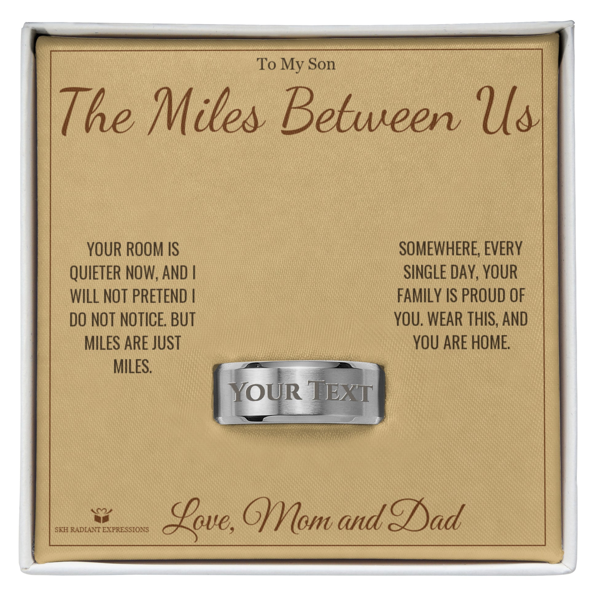 The Miles Between Us - Engraved Men's Ring for Son - personalized keepsake gift from SKH Radiant Expressions