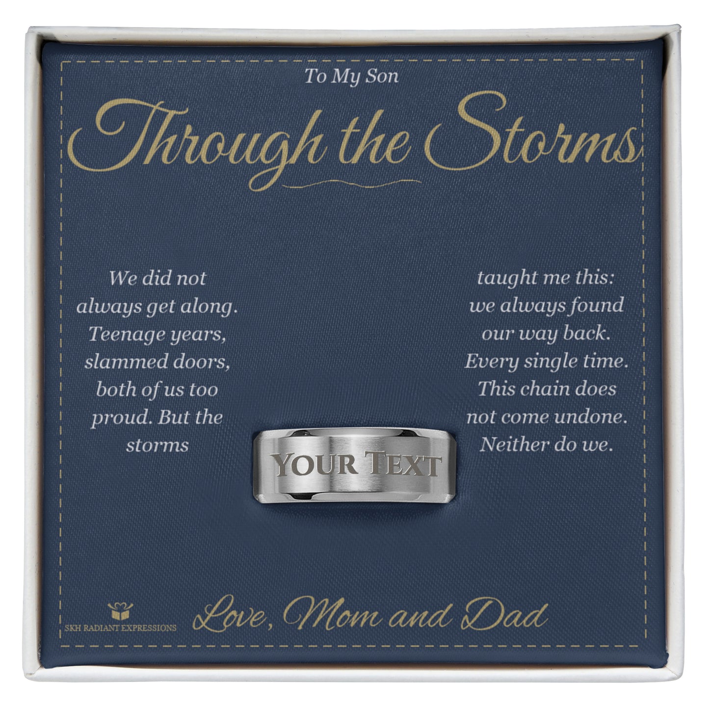 Through the Storms - Engraved Men's Ring for Son - personalized keepsake gift from SKH Radiant Expressions