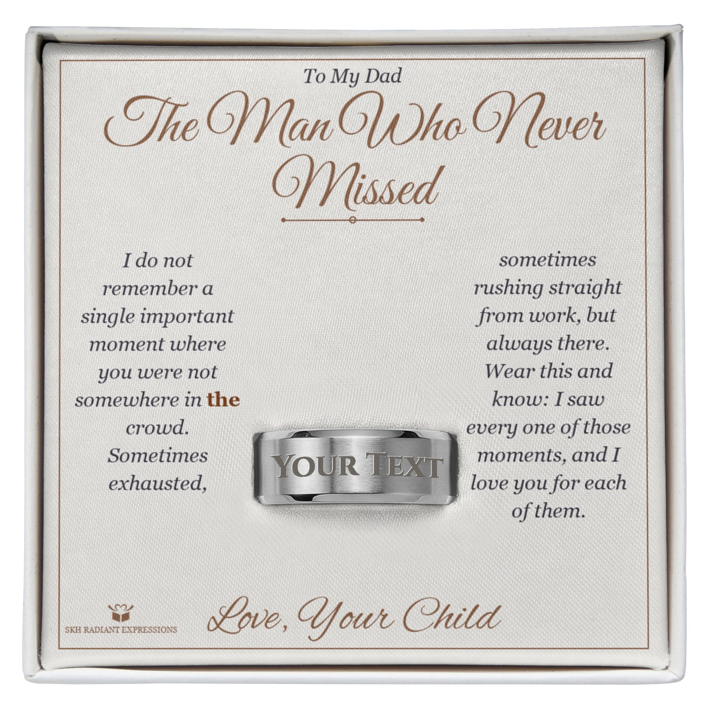 The Man Who Never Missed - Engraved Men's Ring for Dad - personalized keepsake gift from SKH Radiant Expressions