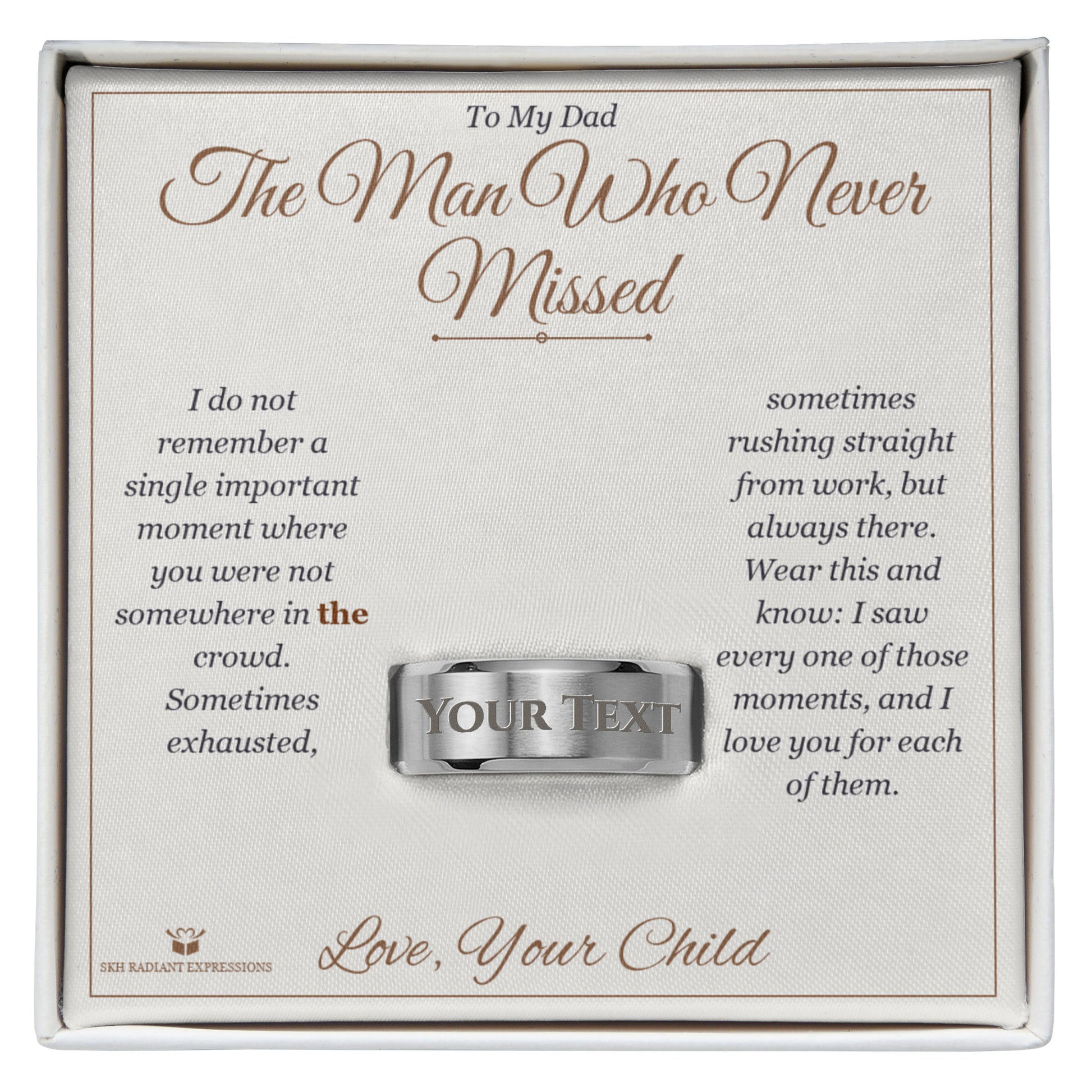 The Man Who Never Missed - Engraved Men's Ring for Dad - personalized keepsake gift from SKH Radiant Expressions