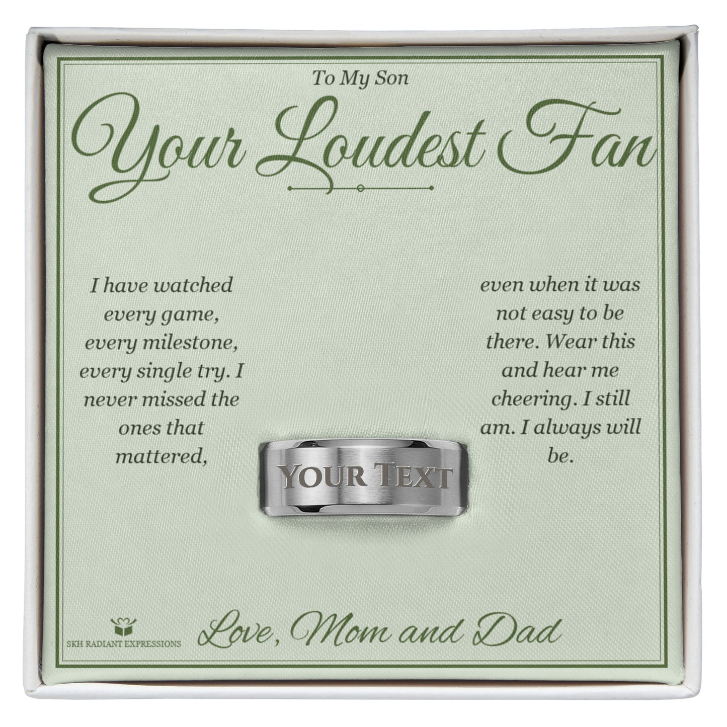 Your Loudest Fan - Engraved Men's Ring for Son - personalized keepsake gift from SKH Radiant Expressions