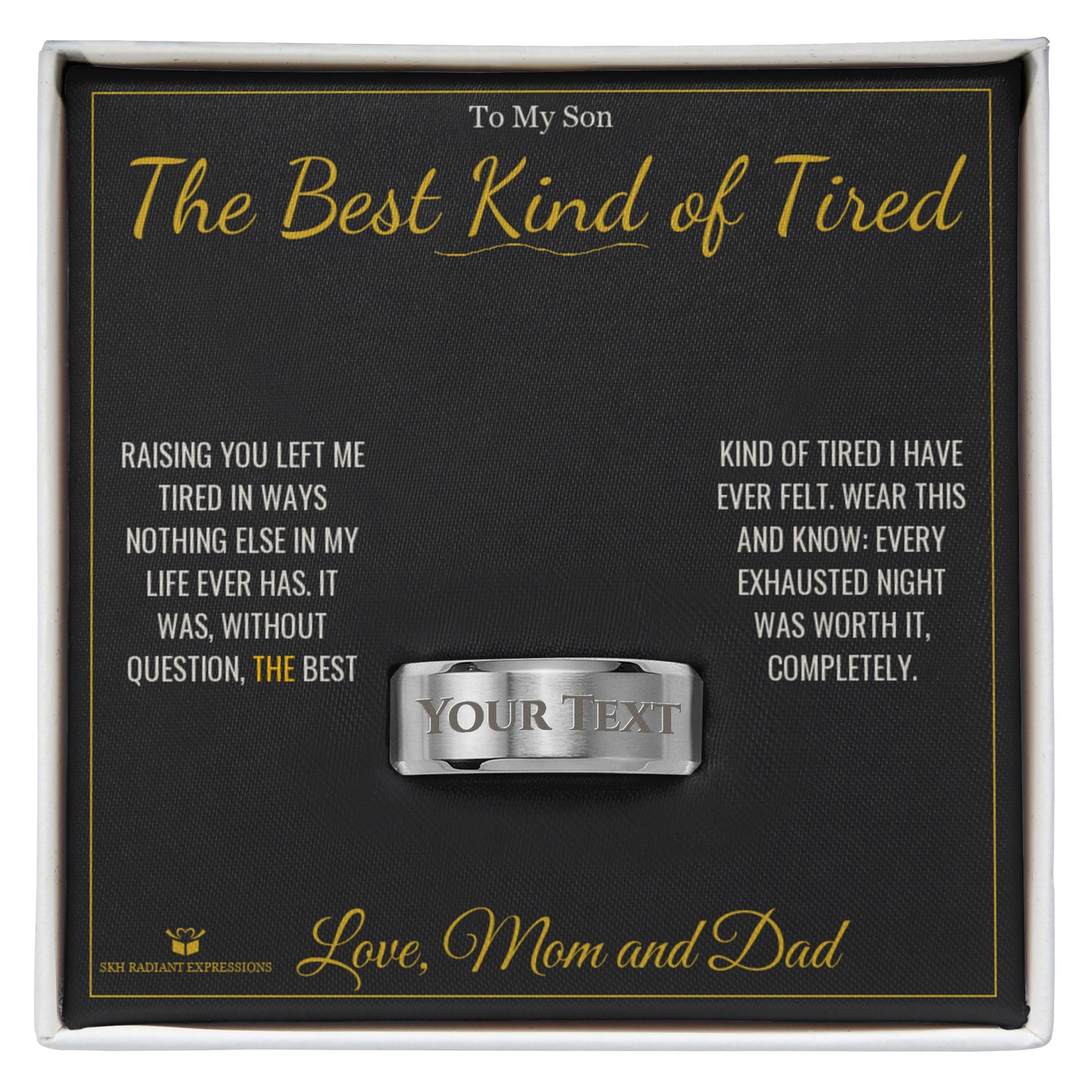 The Best Kind of Tired - Engraved Men's Ring for Son