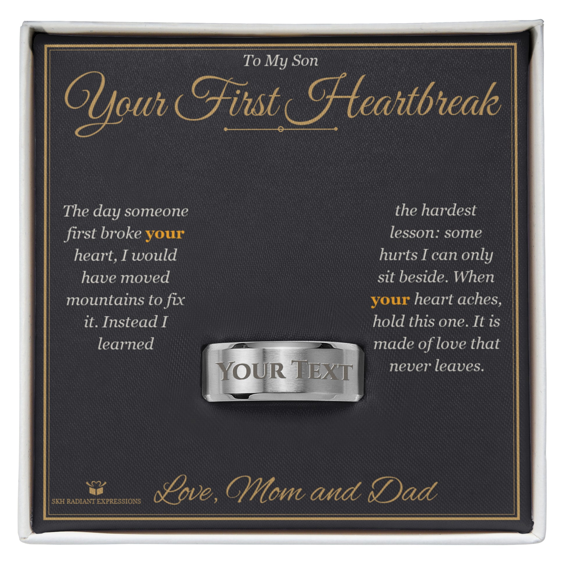 Your First Heartbreak - Engraved Men's Ring for Son - personalized keepsake gift from SKH Radiant Expressions