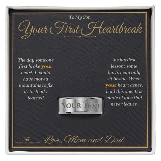 Your First Heartbreak - Engraved Men's Ring for Son - personalized keepsake gift from SKH Radiant Expressions