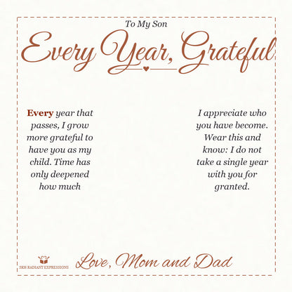 Meaningful gift for son - Every Year, Grateful