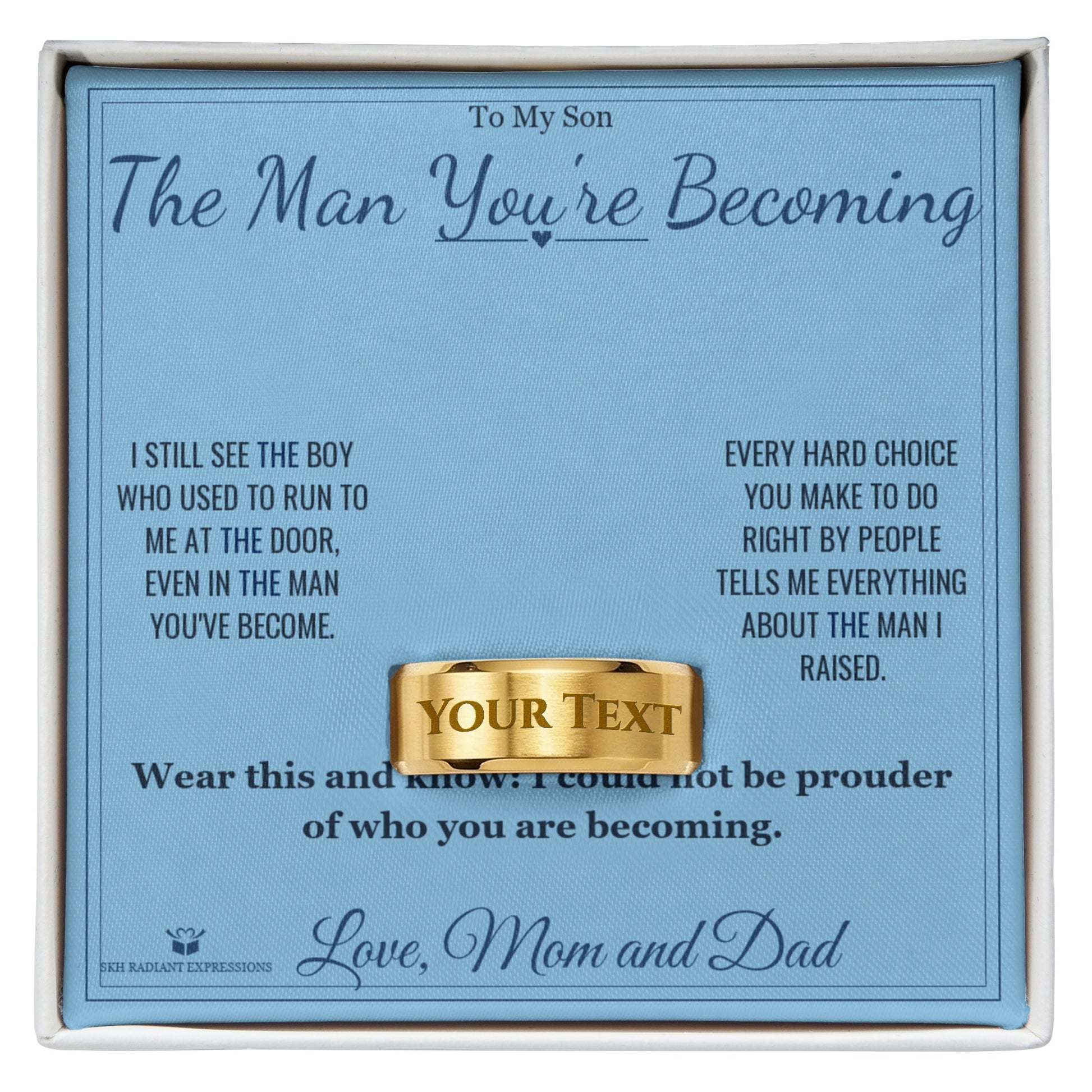 The Man You're Becoming - Engraved Men's Ring for Son - personalized keepsake gift from SKH Radiant Expressions