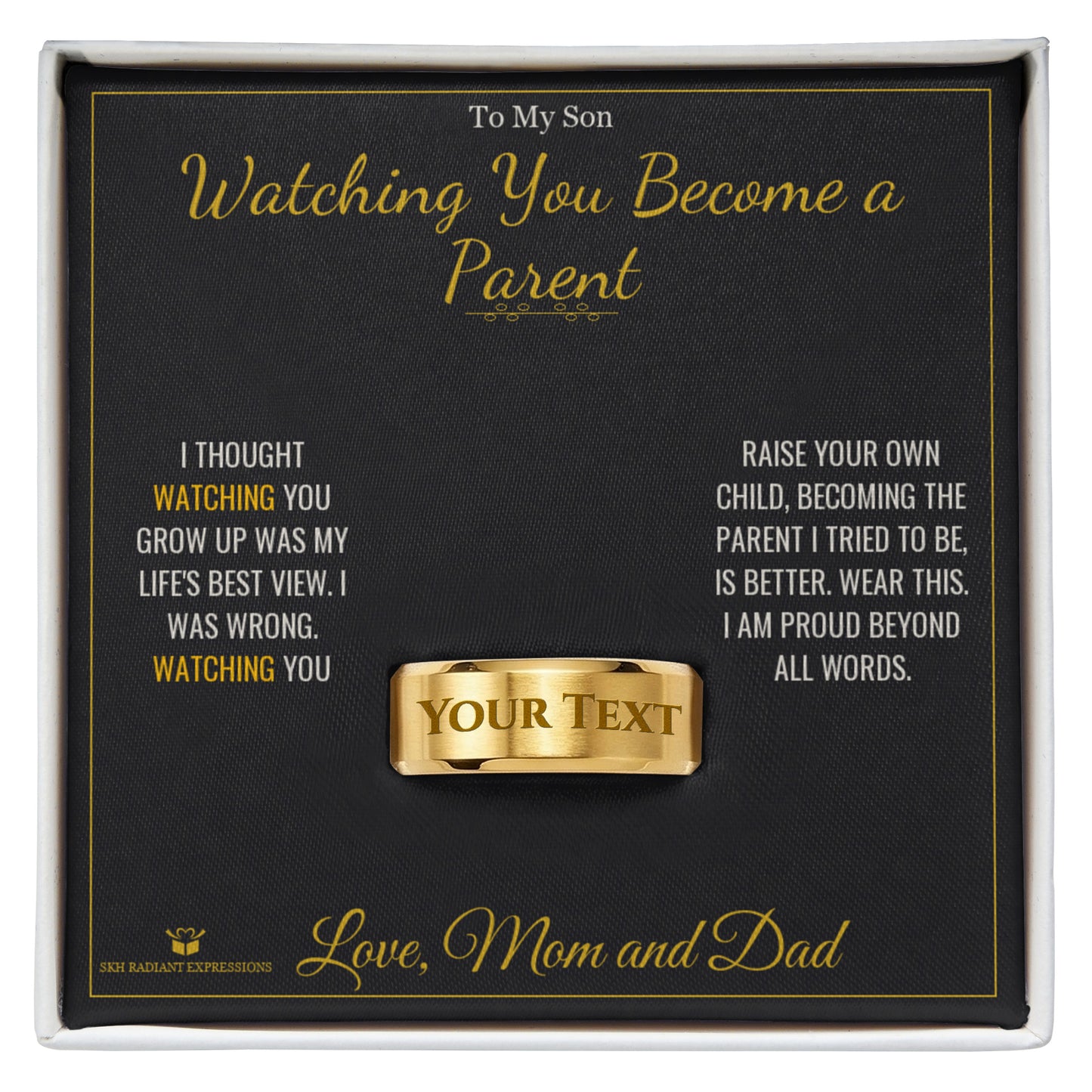 Watching You Become a Parent - Engraved Men's Ring for Son