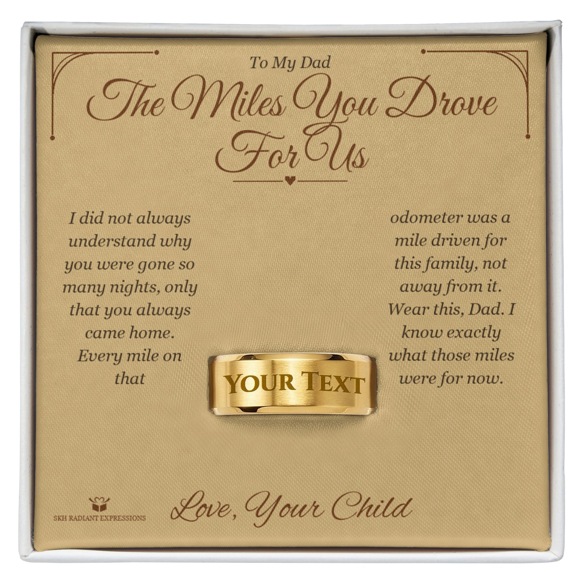 The Miles You Drove For Us - Engraved Men's Ring for Dad - personalized keepsake gift from SKH Radiant Expressions
