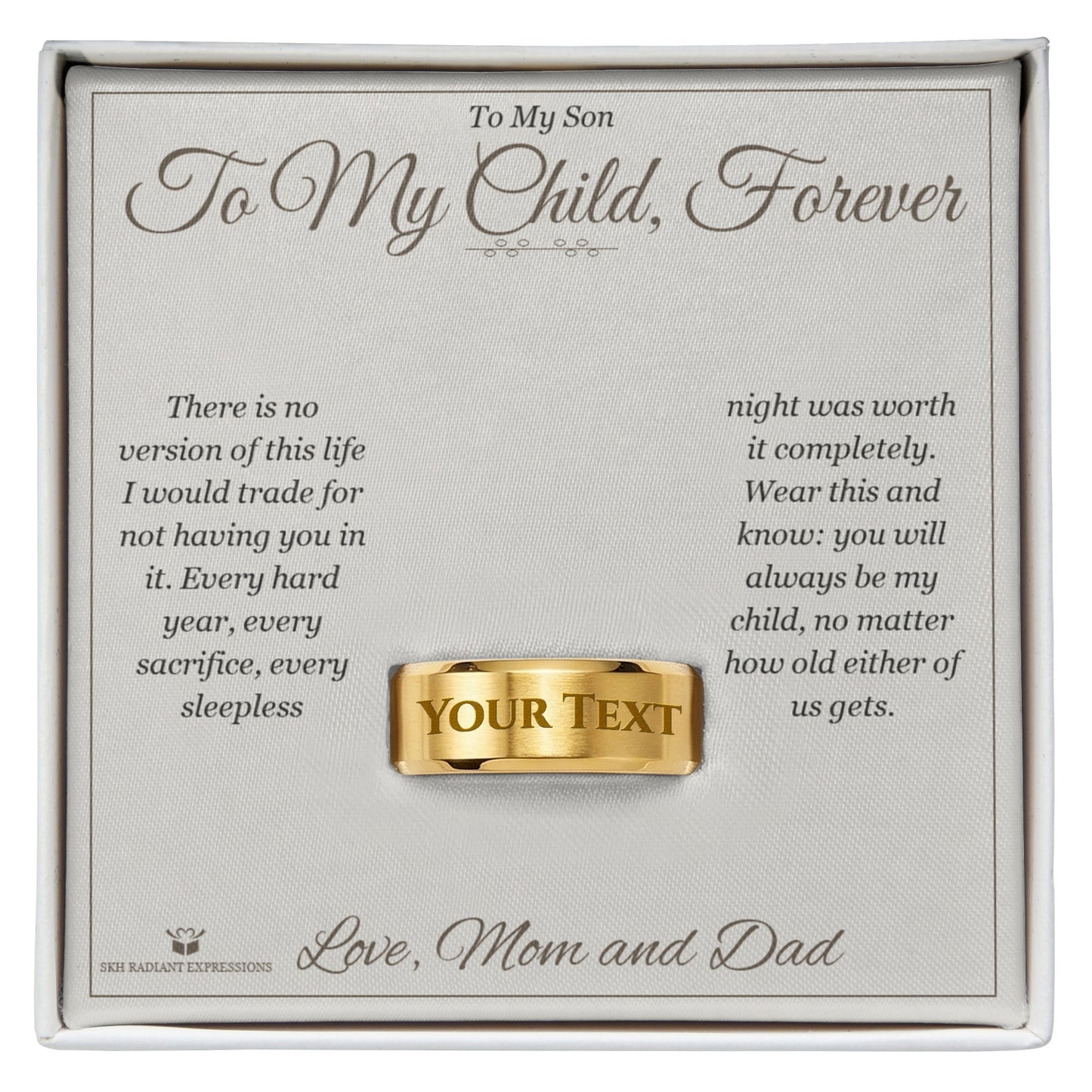 To My Child, Forever - Engraved Men's Ring for Son - personalized keepsake gift from SKH Radiant Expressions