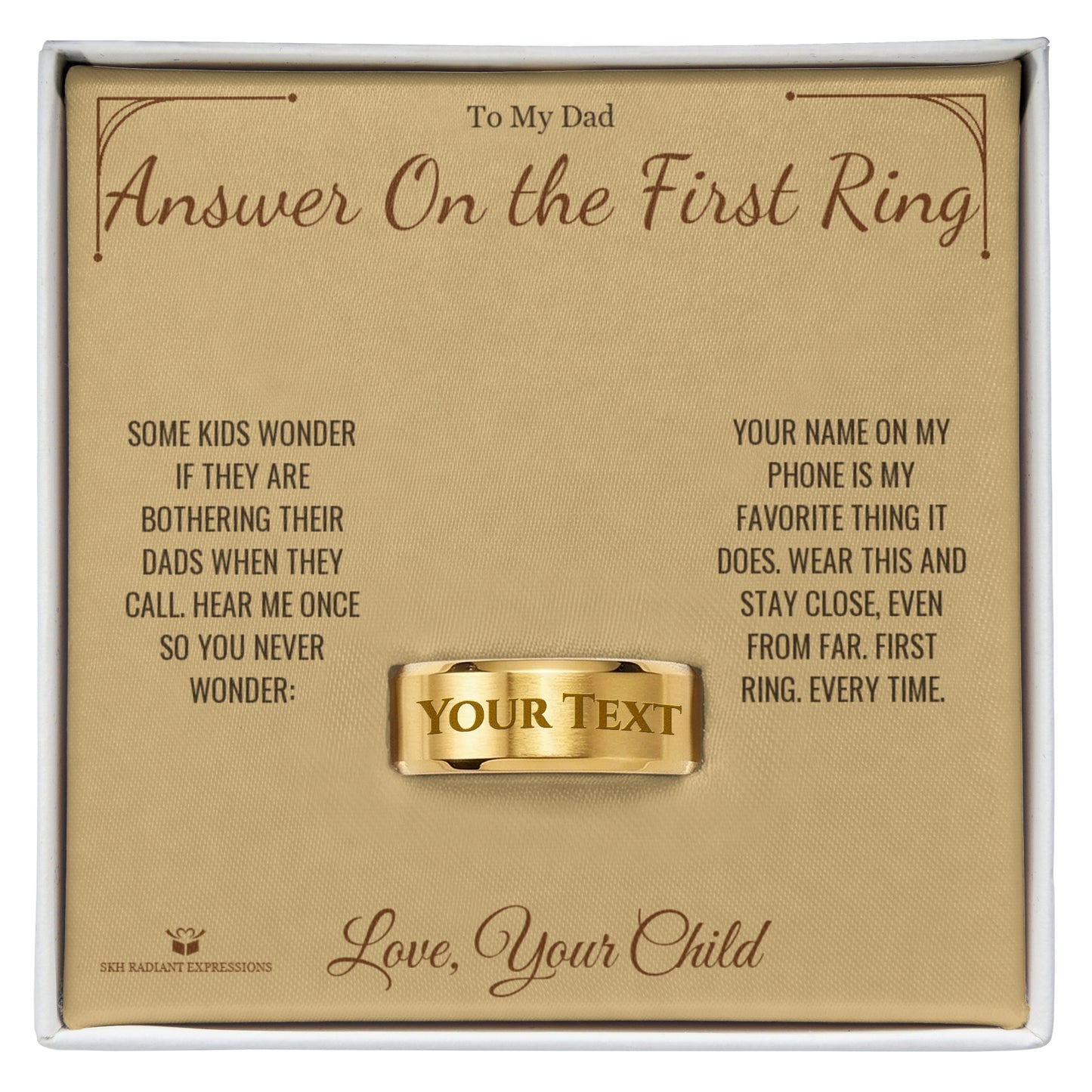 Answer On the First Ring - Engraved Men's Ring for Dad - personalized keepsake gift from SKH Radiant Expressions