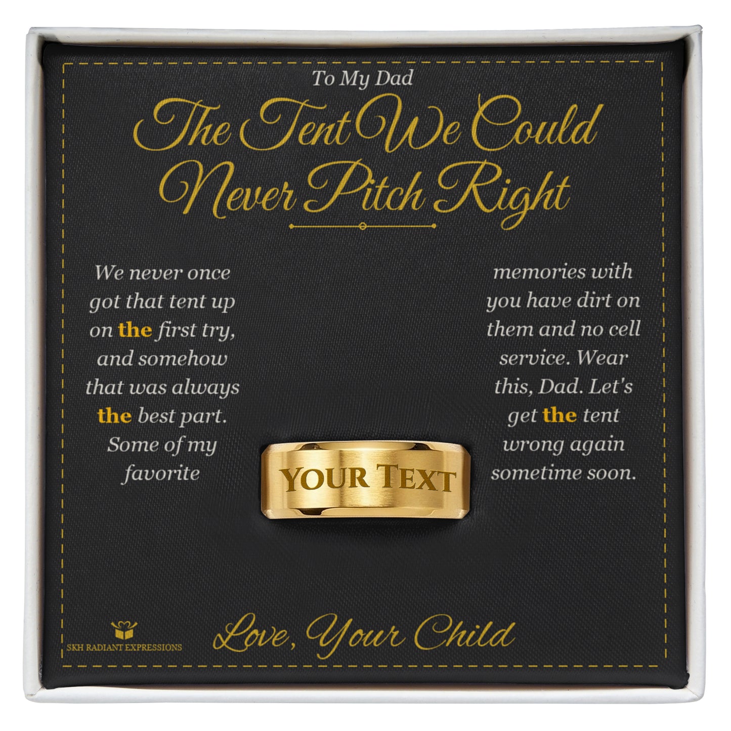 The Tent We Could Never Pitch Right - Engraved Men's Ring for Dad