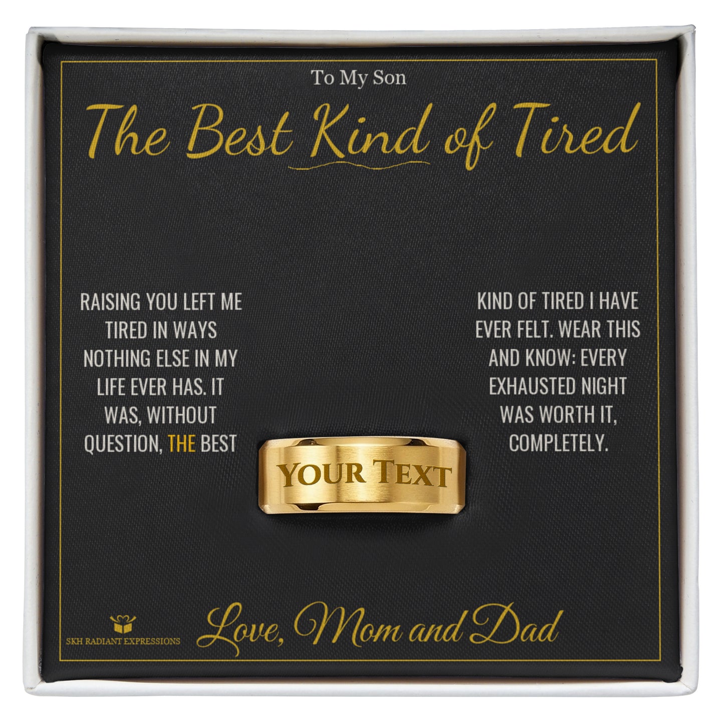 The Best Kind of Tired - Engraved Men's Ring for Son