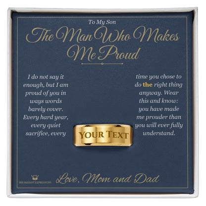 Meaningful gift for son - The Man Who Makes Me Proud