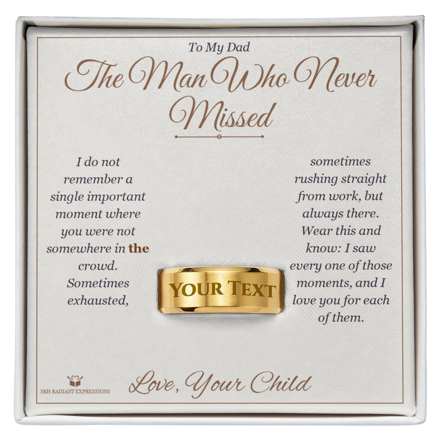 The Man Who Never Missed - Engraved Men's Ring for Dad - personalized keepsake gift from SKH Radiant Expressions