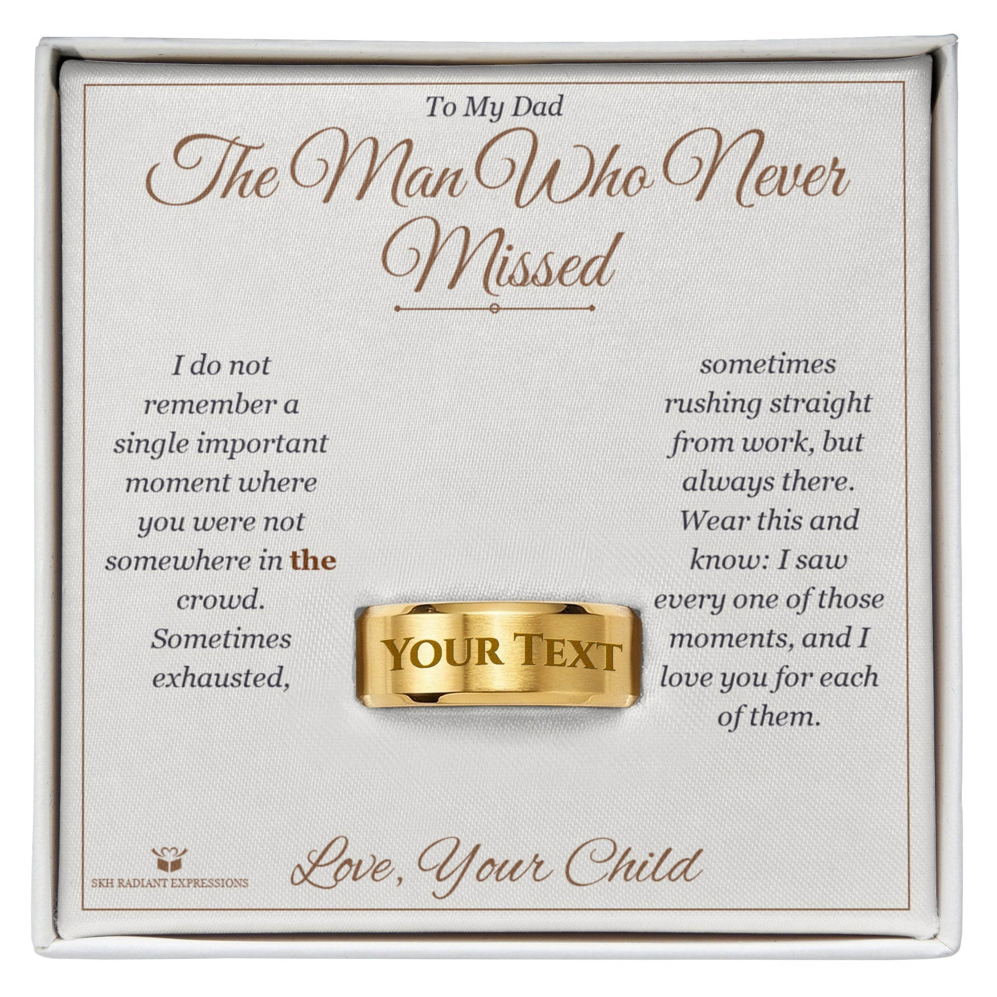 The Man Who Never Missed - Engraved Men's Ring for Dad - personalized keepsake gift from SKH Radiant Expressions