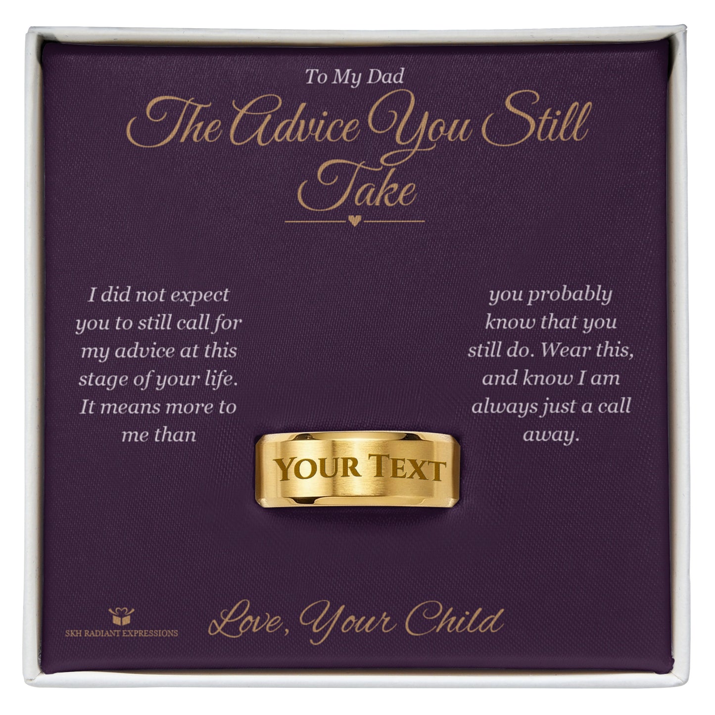 The Advice You Still Take - Engraved Men's Ring for Dad