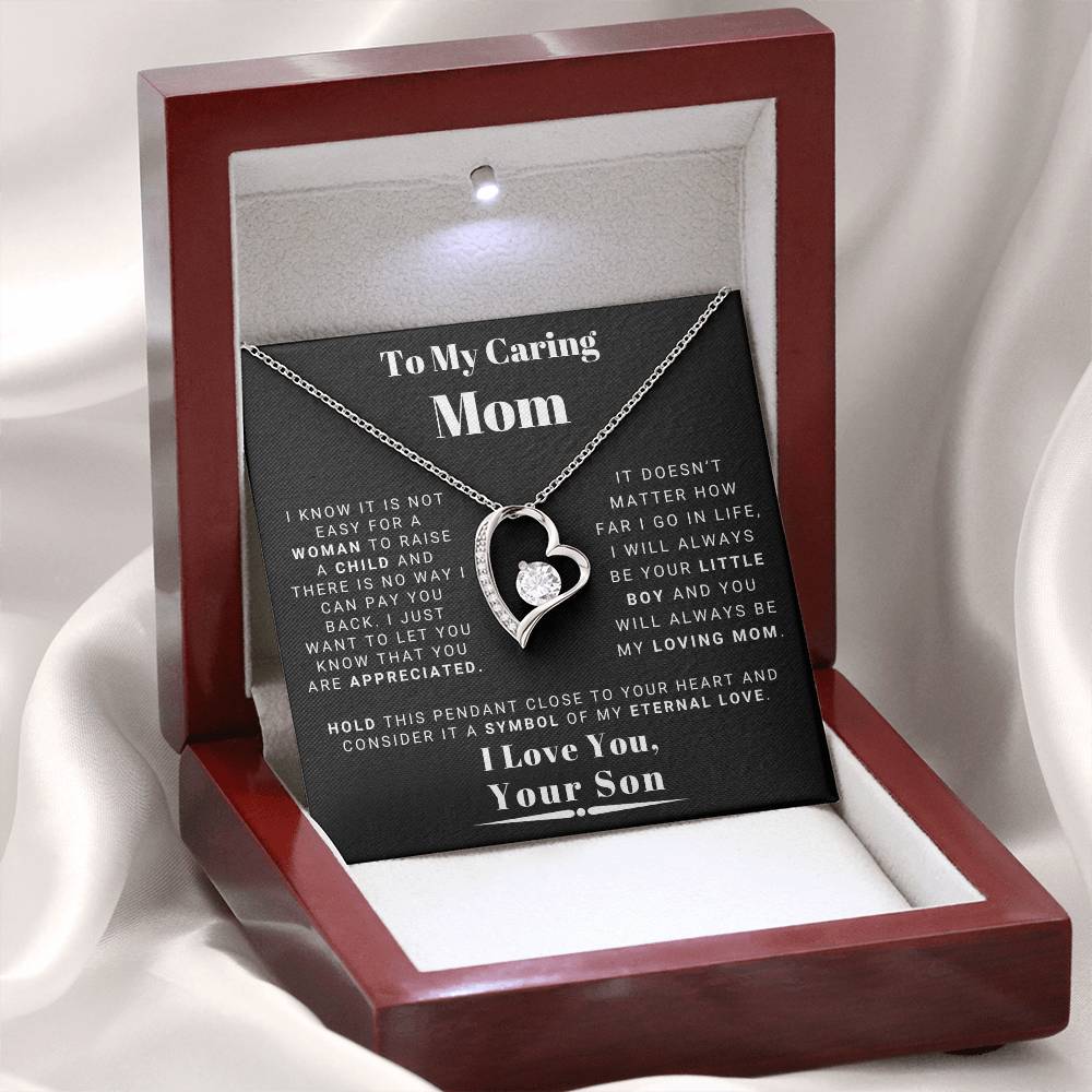 To My Caring Mom - You Are Appreciated - From Son - Forever Love Necklace