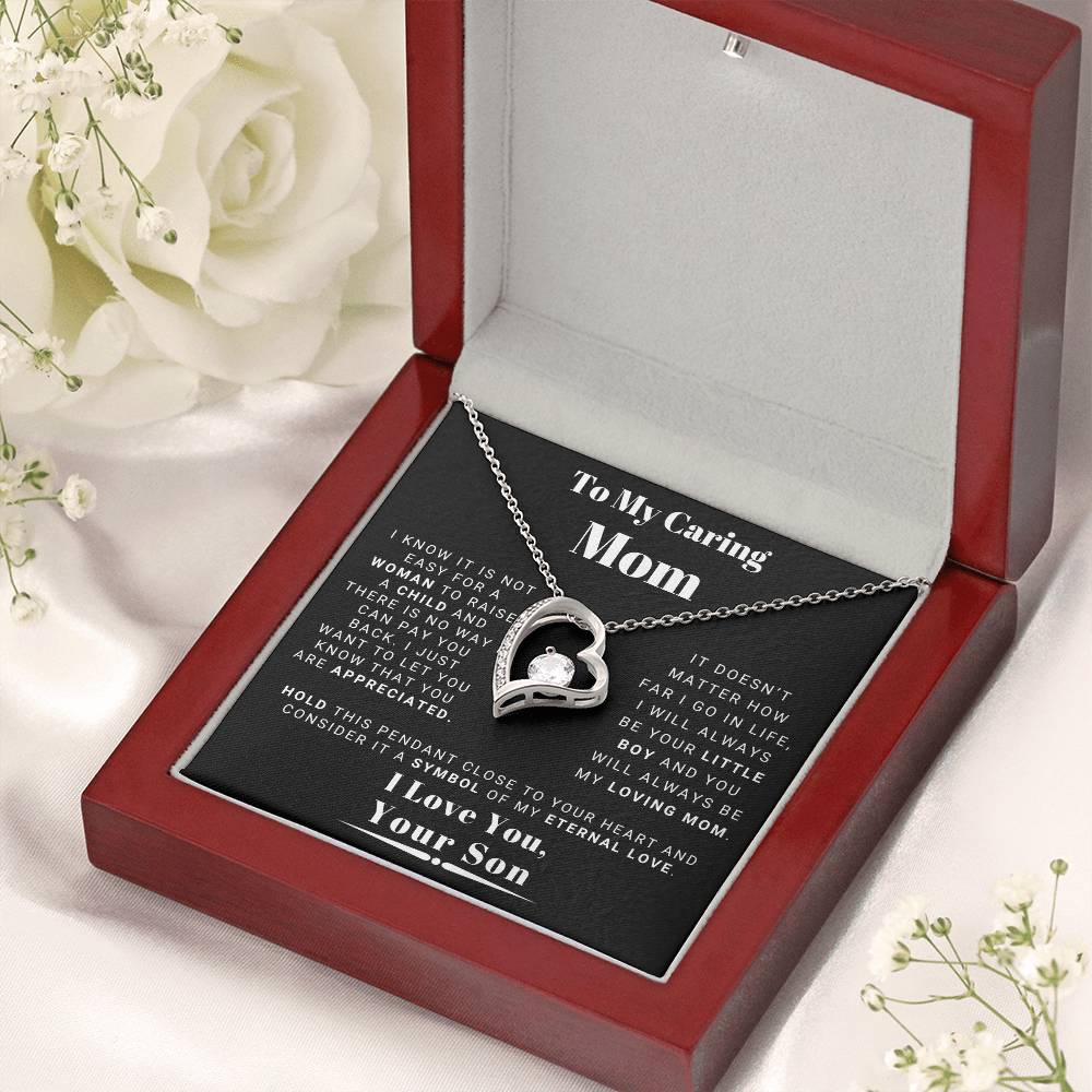 To My Caring Mom - You Are Appreciated - From Son - Forever Love Necklace